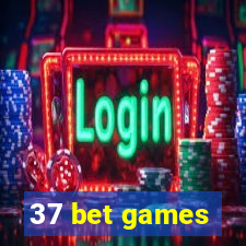 37 bet games